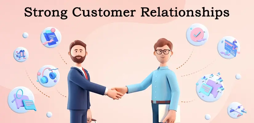 how to build strong customer relationships to boost loyalty for your business